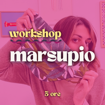 Workshop 3 ore - marsupio